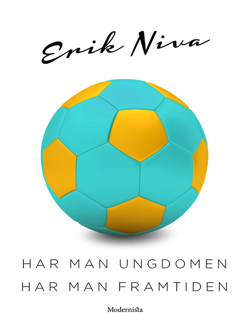 Title details for Har man ungdomen har man framtiden by Erik Niva - Available